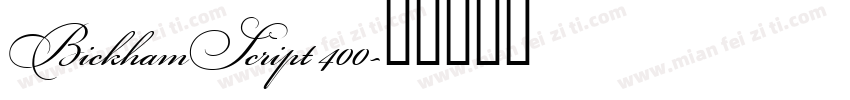 BickhamScript 400字体转换